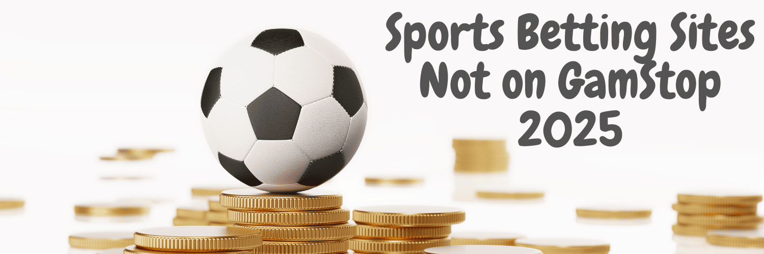 Exploring the Best Sports Betting Sites Not on Gamstop 1961411579 Exploring the Best Sports Betting Sites Not on Gamstop 1961411579