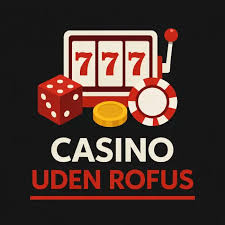 Bedste Casino Uden ROFUS – Optimal Spiloplevelse Bedste Casino Uden ROFUS – Optimal Spiloplevelse